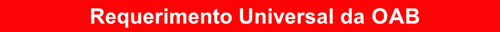 Requerimento Universal da OAB