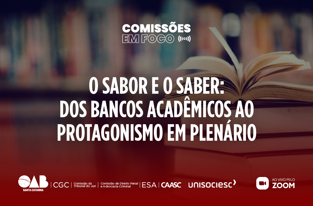 O sabor e o saber: dos bancos acadêmicos ao protagonismo em plenário O sabor e o saber: dos bancos acadêmicos ao protagonismo em plenário