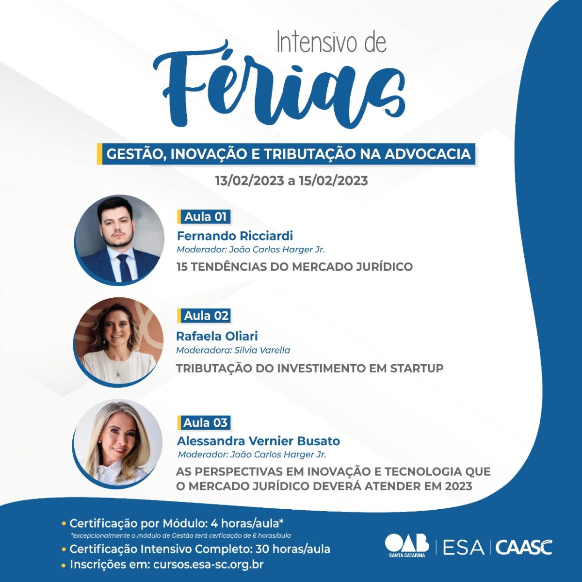 Intensivo de Férias - Gestão, Inovação e Tributação na Advocacia Intensivo de Férias - Gestão, Inovação e Tributação na Advocacia
