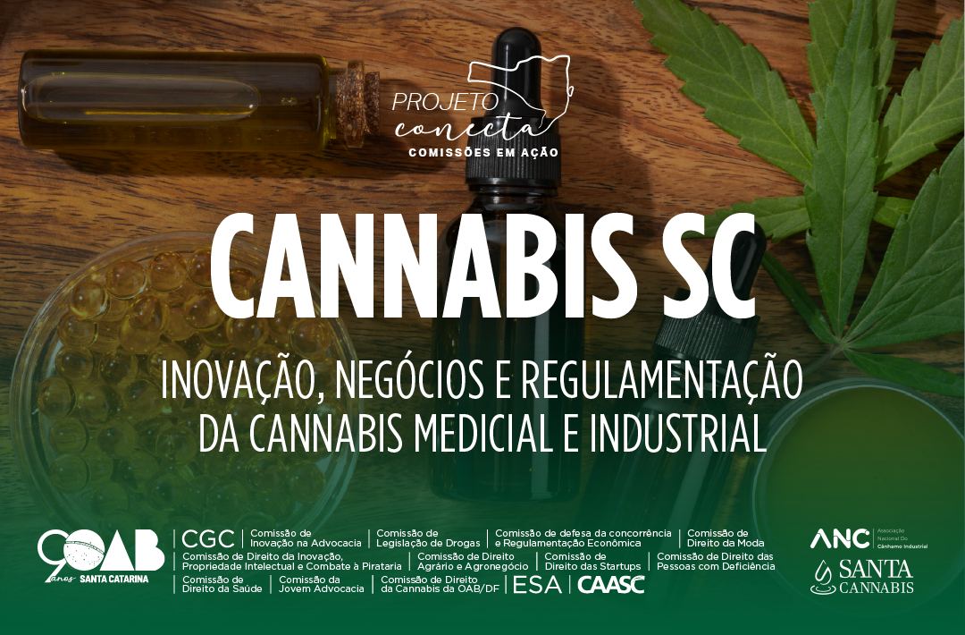 I SEMINÁRIO SOBRE A REGULAMENTAÇÃO E AS OPORTUNIDADES DO MERCADO DA CANNABIS MEDICINAL E INDUSTRIAL NO BRASIL I SEMINÁRIO SOBRE A REGULAMENTAÇÃO E AS OPORTUNIDADES DO MERCADO DA CANNABIS MEDICINAL E INDUSTRIAL NO BRASIL