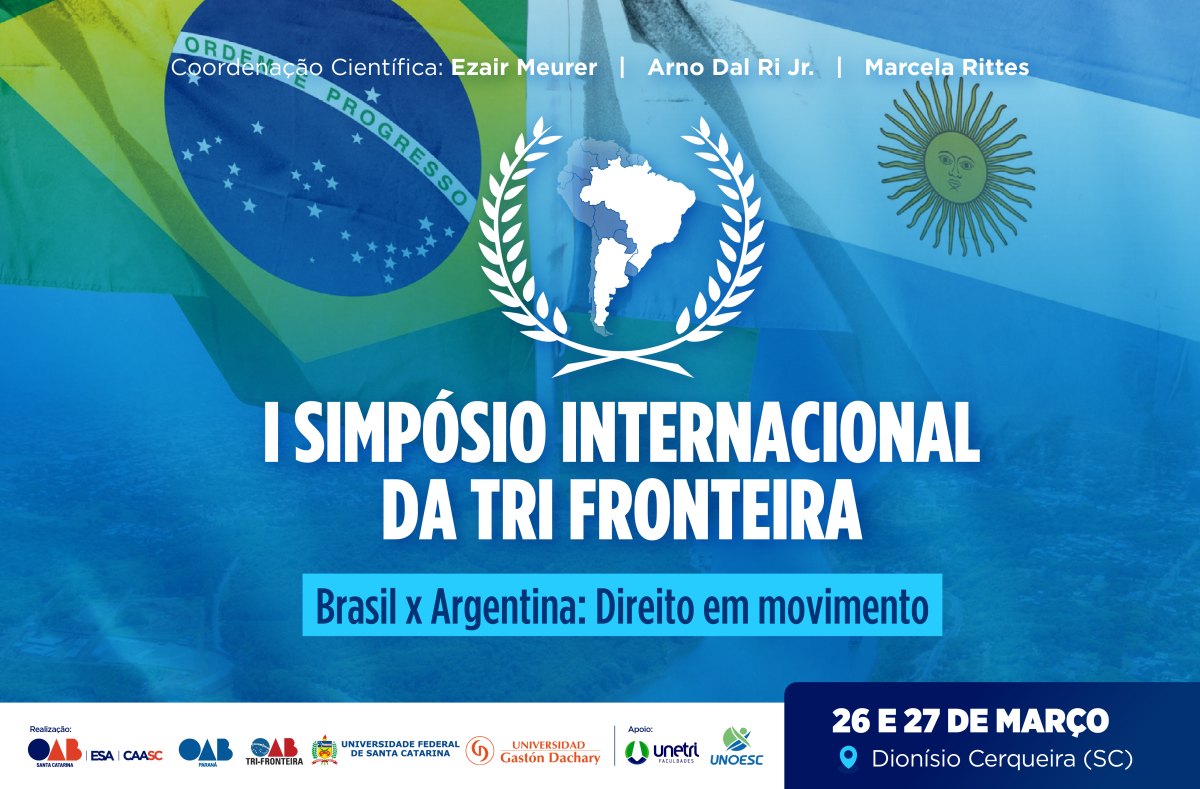 I Simpósio Internacional da Tri Fronteira - Brasil x Argentina: Direito em Movimento